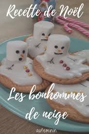 Recette De Noel Facile Les Bonhommes De Neige Une Adorable Recette Facile Et Amusante A Faire Avec Les Recette De Noel Facile Recettes Noel Biscuit De Noel