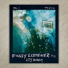 LTJ Bukem - Fussy Listener Vol 3 Feb 2026 - SoundCloud