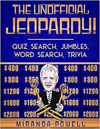 Whenever someone talks about american football, the national football league is the first thing that comes to mind. The Unofficial Jeopardy Quiz Search Jumbles Word Search Trivia Powell Miranda 9798646881527 Amazon Com Books