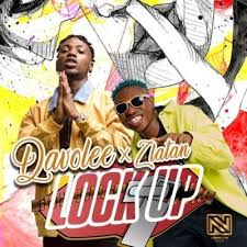 Download Davolee X Zlatan Ibile Lock Up Naijaolofofo