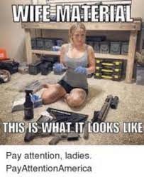Wife Material Memes