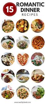 15 Romantic Dinner Recipes Wellplated Com Night Dinner Recipes Romantic Dinner Recipes Romantic Meals
