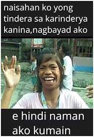 Life is way more better when you're laughing. Have You Seen These Memes Before You Might Be Surprised In 2021 Filipino Funny Funny Menes Pinoy Jokes Tagalog