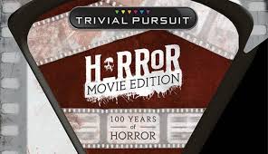 Some are easy, some hard. Trivial Pursuit For Horror Fans Raz S Midnight Macabre