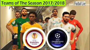 Euro championship euro champ qualifiers nations league champions league europa league intertoto cup super cup uefa youth league euro u21 euro u21 qual. Pes 2018 Team Uefa Champions League Vs Team Uefa Europa League Team Of The Season 2017 2018 Youtube