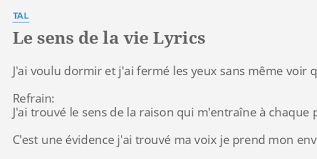 Amel bent ma philosophie paroles. Le Sens De La Vie Lyrics By Tal J Ai Voulu Dormir Et