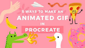 5 Ways To Make An Animated Gif In Procreate Youtube How To Make Animations Procreate Tutorial Procreate
