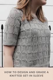 How to make attached sleeves from shoulders. How To Design And Grade A Knitted Set In Sleeve Sister Mountain