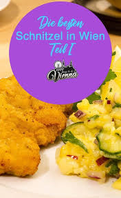 Wo Ihr In Wien Das Beste Schnitzel Bekommt Teil 1 1000things Wien Essen Gutes Essen Essen In Wien