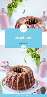 zucchini im kuchen unbedingt rezept zucchini kuchen kuchen ausgefallene schokoladen zucchini kuchen