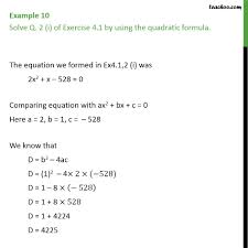 Example 10 Solve Q 2 I Of Ex 4 1 By Quadratic Formula