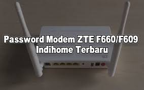 Perhaps your router's default password is different than what we have listed here. Password Modem Zte F660 F609 Indihome Terbaru Monitor Teknologi