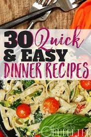 With that said, you still want your food to taste beyond amazing and be easy to prepare. 30 Easy Recipes For Dinner The Ultimate Roundup Busy Budgeter