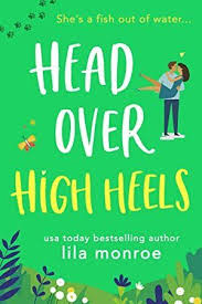 Get Book Head Over High Heels A Romantic Comedy Romantic Comedy Books Romantic Comedy Books To Read
