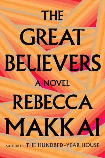 A Burdensome Memory: Rebecca Makkai's “The Great Believers” | Los Angeles  Review of Books