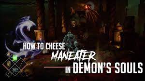 How to Cheese Maneater in Demon's Souls Remake (2023 Update - Easy Kill) -  YouTube