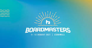 To boardmasters for years and we have transported thousands of you to boardmasters and we will be back in 2021. Boardmasters Festival 2021 Lineup Aug 11 15 2021