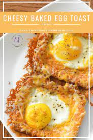 Cheesy Baked Egg Toast Recipe Baked Eggs Breakfast Recipes Easy Recipes