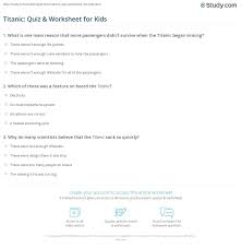 Challenge them to a trivia party! Titanic Quiz Worksheet For Kids Study Com