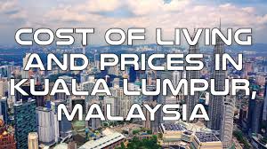 Penang is 79% cheaper than new york city. Cost Of Living And Prices In Kuala Lumpur Malaysia Youtube