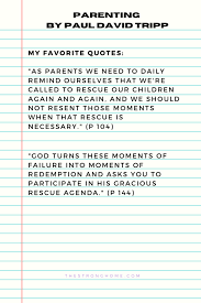 Some parents avoid reading parenting books, but these books are just so inspiring and informative. The Ultimate Parenting Book Parenting By Paul David Tripp