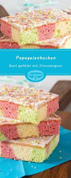 Papageienkuchen Rezept Papagei Kuchen Papageienkuchen Rezept Papageienkuchen