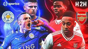 7:15pm, sunday 25th october 2020. Arsenal Vs Leicester City Head To Head H2h Record The Foxes Have The Edge Over The Gunners