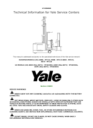 On the truck or trailer are applied and wheel chock(s) are in place. Yale A872 Mtc13 Lift Truck Service Repair Manual