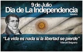 La patria no se hizo sola. 9 De Julio 204Âº Aniversario De La Declaracion De La Independencia De Argentina Actos Alusivos