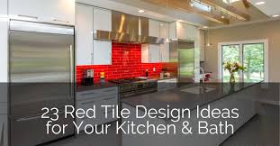 red tile design ideas for your kitchen