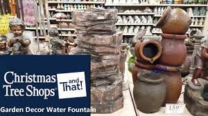 Christmas Tree Shops Garden Decor Water Fountain Models Store Walk Thr Christmas Tree Shop Water Fountain Garden Decor