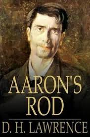 Aaron's Rod: (Illustrated)