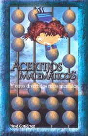 En reto mental nos las veremos con nada periódicamente, estos dos personajes lanzan divertidos retos mentales a los niños en forma de. Acertijos Matematicos Y Otros Divertidos Retos Mentales Yave Gutierrez 9786071404978