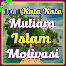 Kata ini adalah kata mutiara yang akan memberiksan kesan bijaksana. 1001 Kata Mutiara Islam Motivasi Dan Kehidupan Pragramy Ñž Google Play