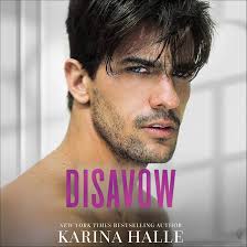 Disavow: The Dumonts, Book 3 (Audio Download): Karina Halle, Alix Dale,  Shaun Grindell, Brilliance Audio: Amazon.in: Books