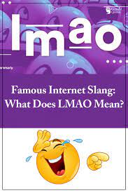 What Does Lmao Mean Lmao Meaning Internet Slang Laugh Out Loud