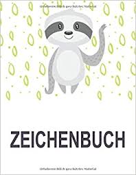 Zeichenbuch Zeichen Und Skizzenbuch Im Grosszugigen A4 Format Fur Kinder Und Erwachsene Motiv Faultier German Edition Skizzen Zeichnen 9781792735288 Amazon Com Books
