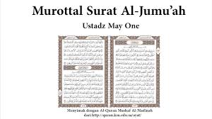 Sebab anda telah melakukan amalan yang juga sering rasulullah lakukan terutama pada hari jum'at. Murottal Surat Al Jumu Ah Ustadz May One Suaranya Paling Merdu Sekali Youtube