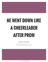 Prom Quotes Prom Sayings Prom Picture Quotes