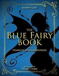 Fairy animals of misty wood. The Blue Fairy Book Complete And Unabridged Andrew Lang Fairy Book Series Bookoutlet Ca
