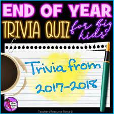 Rd.com knowledge facts consider yourself a film aficionado? End Of The Year Trivia Quiz 2017 2018 By Teachers Resource Force