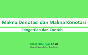 Ungkapan perkataan ust firanda yang sangat menyentuh hati yang bisa membuat orang banyak terasadar akan kesalahan nya masing masing. Pengertian Makna Denotasi Dan Makna Konotasi Beserta Contohnya