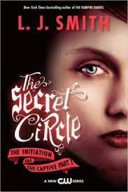 Originally published in 1992 as a trilogy, the series follows cassie blake as she and her mother move to the town of new salem to live with cassie's grandmother. The Initiation And The Captive Part 1 Secret Circle Series 1 2 By L J Smith Paperback Barnes Noble
