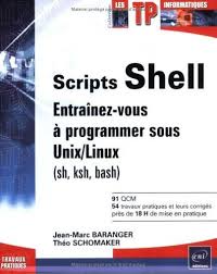 Telecharger Scripts Shell Entrainez Vous A Programmer Sous Unix Linux Sh Ksh Bash Pdf En 2020 Telechargement Listes De Lecture Linux