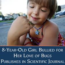 When 8-year-old Sophia Spencer was bullied for her love of bugs last year,  women in entomology around the world rallied to her support. Now the Mighty  Girl bug lover from Ontario has