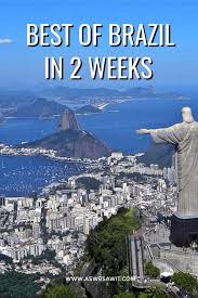 The Best 2 Week Brazil Itinerary For Your First Visit Brazil Travel South America Travel South America Destinations