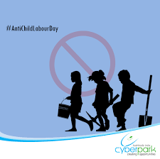 A Child Denied Work May Be A Child Given A Chance At Education Betterment Say No To Child Labour Cyberpark Kozhikod Kozhikode My Children Labour Day
