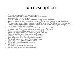Vet assistants job description, vet assistants salary, vet assistants information, what is the job of a veterinary assistant and laboratory animal. Veterinary Assistant Paleontologist Ppt Video Online Download