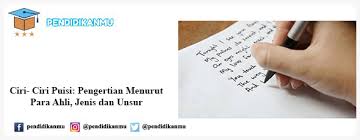  membacakan kembali puisi yang didengar dengan lafal dan intonasi yang tepat. Ciri Ciri Puisi Pengertian Menurut Para Ahli Jenis Dan Unsur