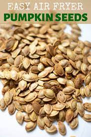 Air Fryer Pumpkin Seeds Pumpkin Seed Recipes Pumpkin Seed Recipes Roasted Air Fryer Pumpkin Seeds